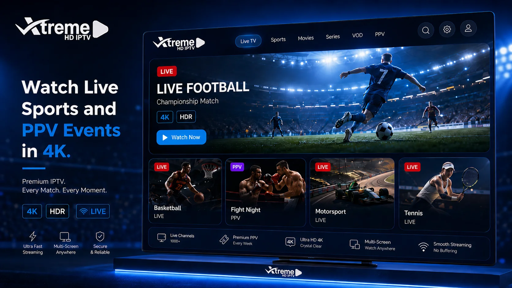 Xtreme HD IPTV live sports and PPV events streaming in 4K